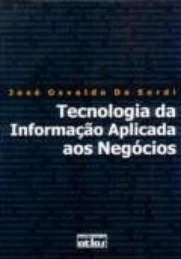 Tecnologia da Informação Aplicada aos Negócios