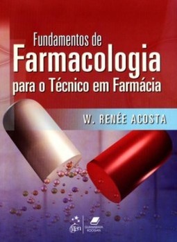 Fundamentos de farmacologia para o técnico em farmácia