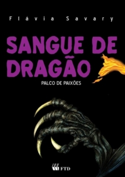 Sangue de dragão: Palco de paixões