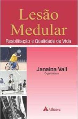 Lesão medular: reabilitação e qualidade de vida