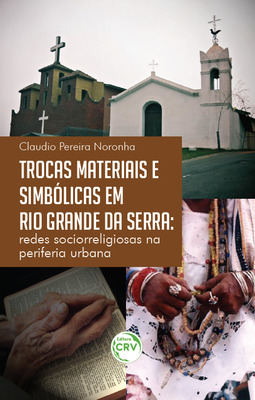 Trocas materiais e simbólicas em rio grande da serra: redes sociorreligiosas na periferia urbana