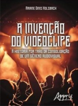 A Invenção do Videoclipe