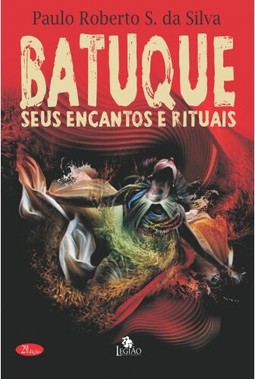 O batuque - seus encantos e rituais
