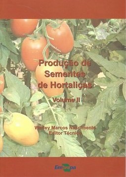 PRODUCAO DE SEMENTES DE HORTALICAS - VOL. II