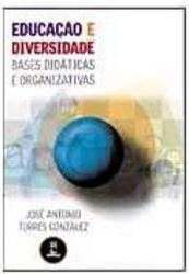 Educação e Diversidade: Bases Didáticas e Organizativas