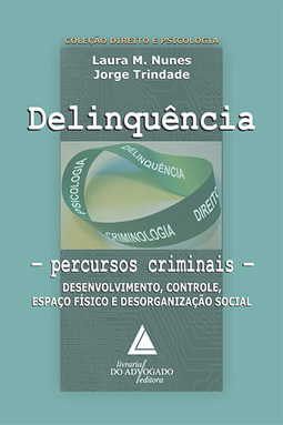 Delinquência: Percursos criminais