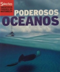 Poderosos Oceanos (Seleções Incríveis poderes da natureza #7)