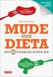 Mude Sua Dieta Em 52 Passos Simples