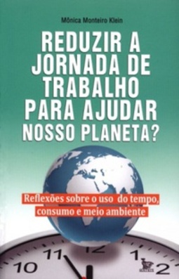 Reduzir a Jornada de Trabalho Para Ajudar o Planeta?