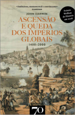 Ascensão e queda dos impérios globais: 1400-2000