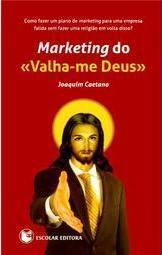Marketing do Valha-me Deus