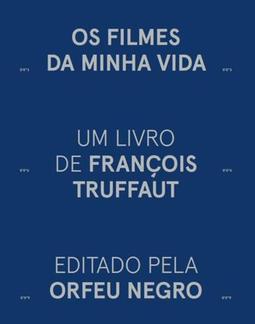 OS FILMES DA MINHA VIDA: UM LIVRO DE...
