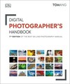 Digital Photographer's Handbook: 7th Edition of the Best-Selling Photography Manual