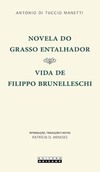 Novela do grasso entalhador: vida de Filippo Brunelleschi