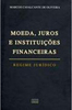 Moeda, Juros e Instituições Financeiras: Regime Jurídico