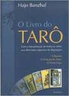 Livro do Tarô: com a Interpretação de Todas as Cartas nos Diferentes..