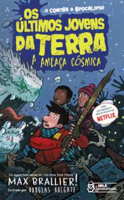 Os últimos jovens da Terra: a ameaça cósmica