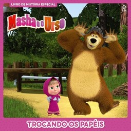 Masha e o urso - Trocando papéis: livro de história especial