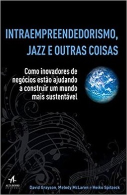 Intraempreendedorismo, jazz e outras coisas