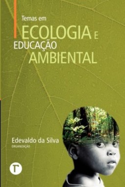 Temas em ecologia e educação ambiental