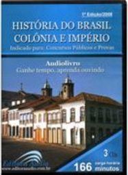 História do Brasil Colônia e Império