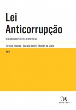 Lei anticorrupção: Comentada dispositivo por dispositivo