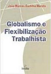 Globalização e Flexibilização Trabalhista