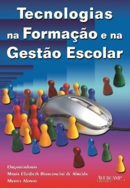 Tecnologias na formação e na gestão escolar