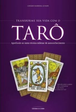 Transforme Sua Vida com o Tarô: Aprofunde-se Nesta Milenar...