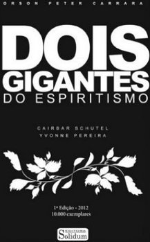DOIS GIGANTES DO ESPIRITISMO