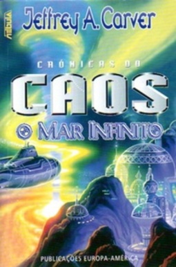 Crónicas do Caos - O Mar Infinito (Colecção Nébula #78)
