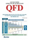 QFD: desdobramento da função qualidade na gestão de desenvolvimento de produtos