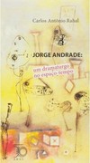 Jorge Andrade: um dramaturgo no espaço-tempo