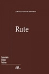 Rute (Comentário Bíblico Paulinas)