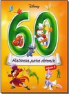Disney - 60 Historias Para Dormir - Vol. 6