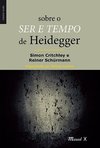 Sobre o Ser e Tempo de Heidegger
