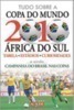 Tudo Sobre a Copa do Mundo 2010 África do Sul