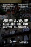 Antropologia do conflito urbano: conexões Rio-Barcelona