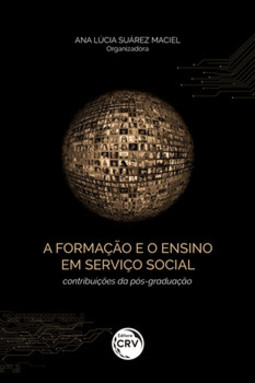 A formação e o ensino em serviço social: contribuições da pós-graduação