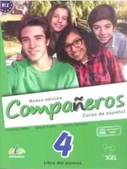 Compañeros 4 Curso de Español Libro Del Alumno - 9° Ano