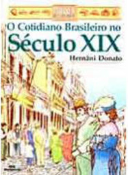 O Cotidiano Brasileiro no Século XIX
