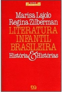 Literatura Infantil Brasileira: Histórias e Histórias