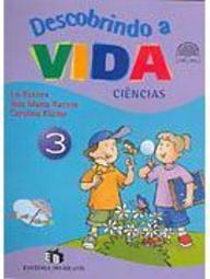 Descobrindo a Vida: Ciências - 3ª Série
