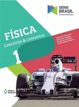 Fisica - Conceitos e Contextos - Volume 1