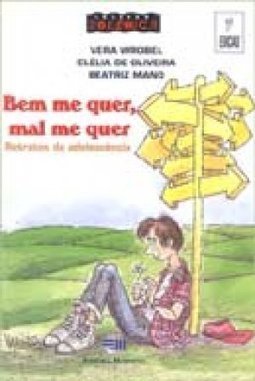 Bem Me Quer, Mal Me Quer: Retratos da Adolescência