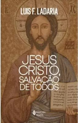 Jesus Cristo, Salvação de Todos