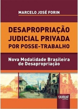 Desapropriação Judicial Privada por Posse-Trabalho