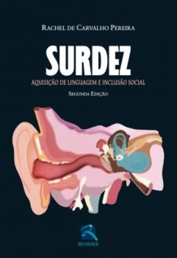 Surdez: aquisição de linguagem e inclusão social