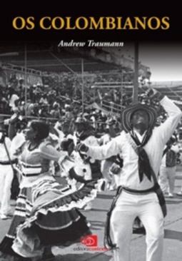 Os Colombianos (Povos e Civilizações)