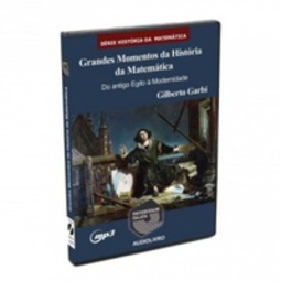 Grandes Momentos da História da Matemática (História da Matemática)